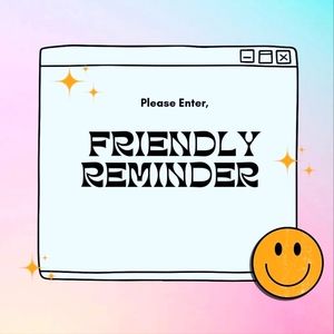 A Reminder and Thank you